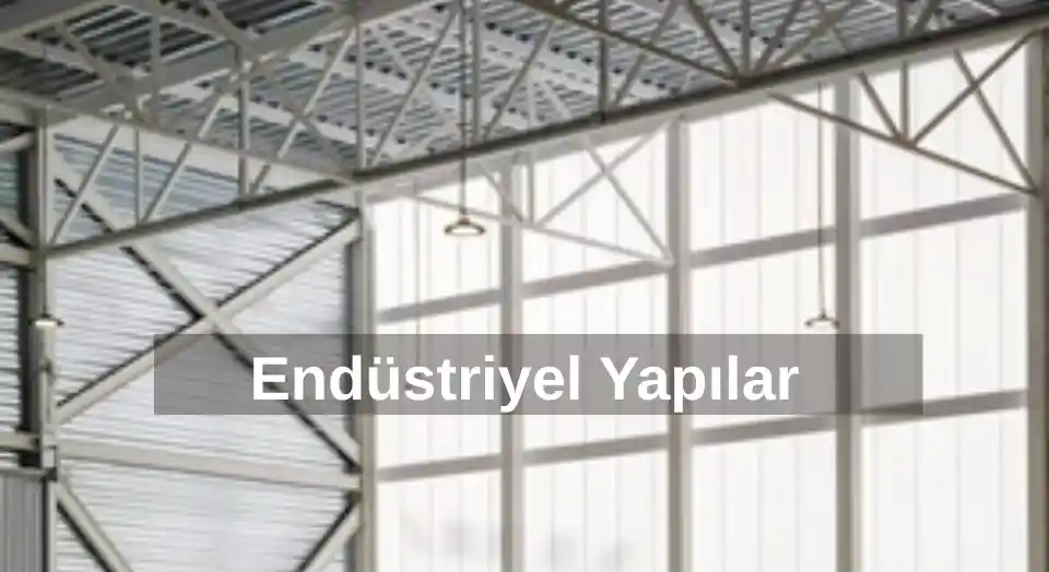 endüstriyel yapılar